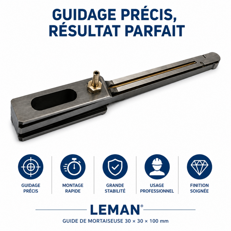 Leman Guide de Mortaiseuse 30 x 30 x 100 mm Pas B Pro, Leman Kobleo